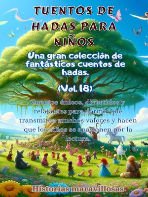 cover image of Fábulas para niños Una gran colección de fantásticas fábulas y cuentos de hadas. (Volume18)